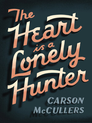 cover image of Heart Is a Lonely Hunter